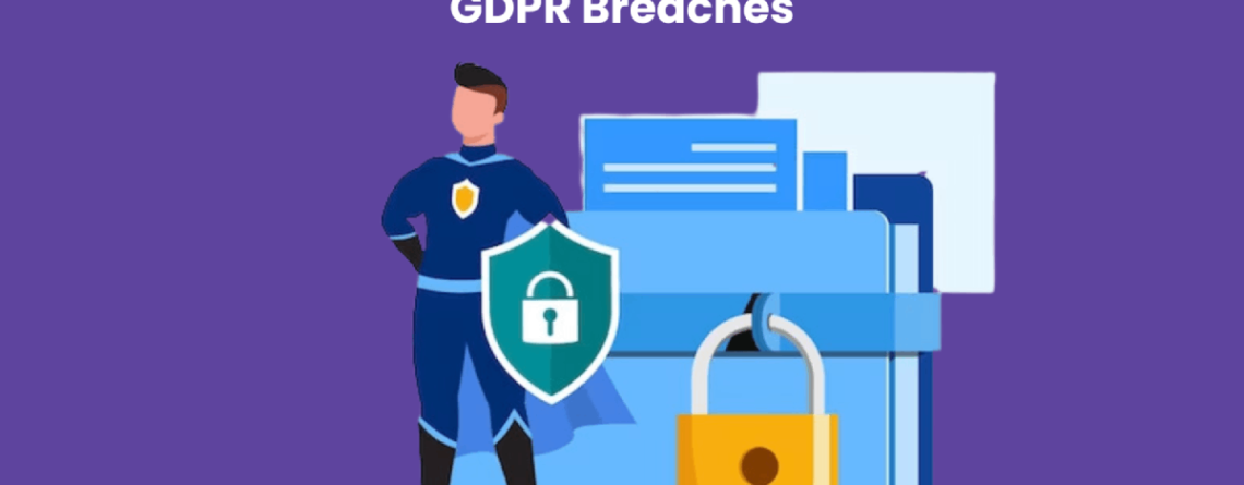 The Role of Cybersecurity in Preventing GDPR Breaches